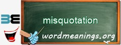 WordMeaning blackboard for misquotation